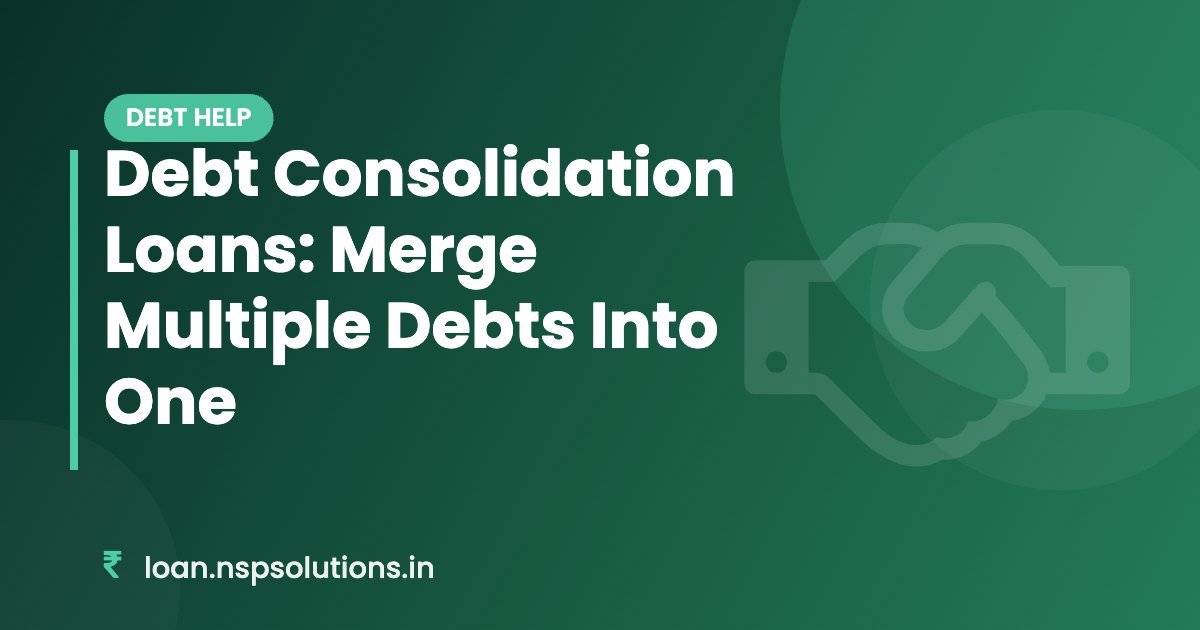 Debt Consolidation Loans: Merge Multiple Debts Into One - Featured